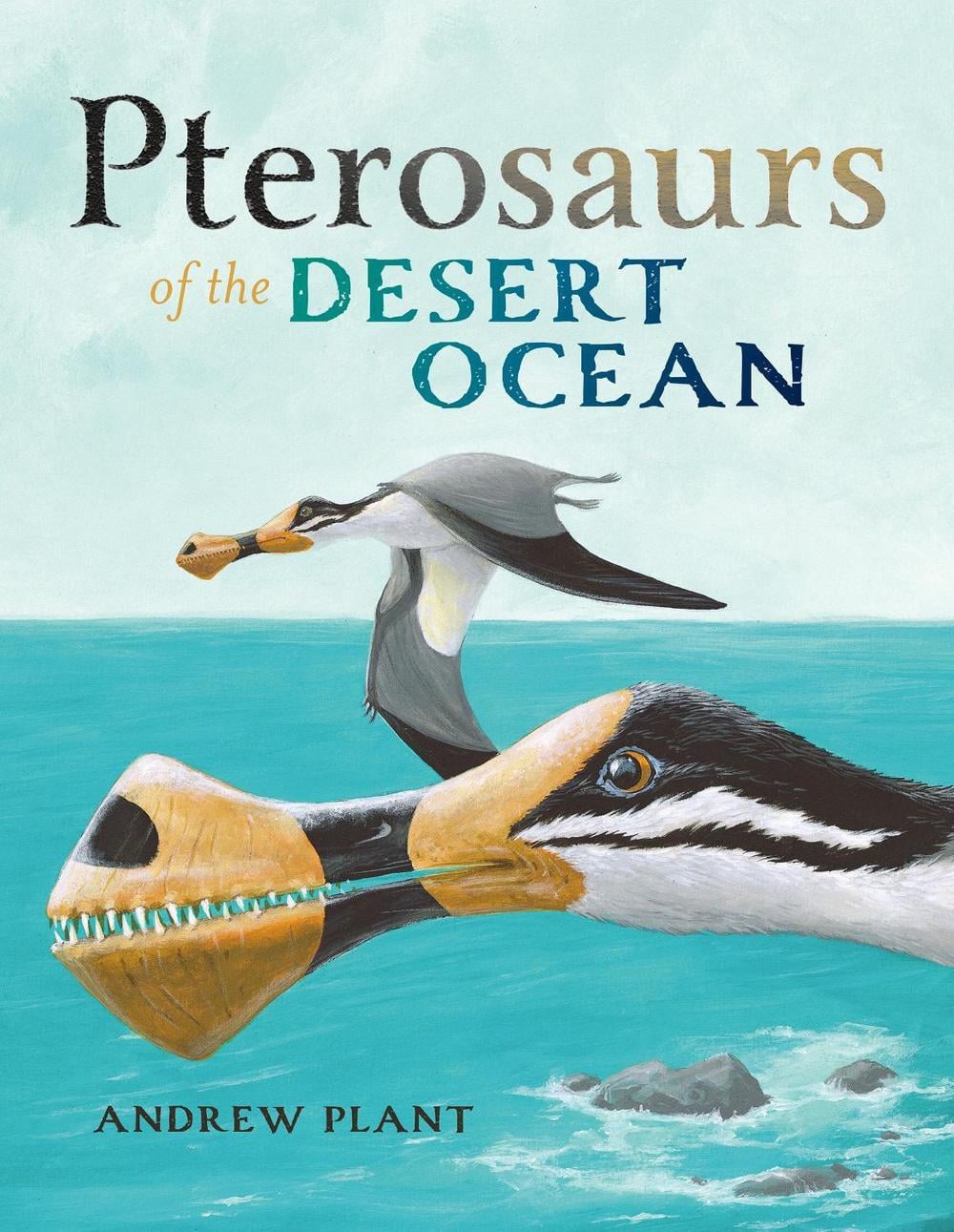 Pterosaurs of the Desert Ocean by Andrew Plant - ISBN: 9781486320257