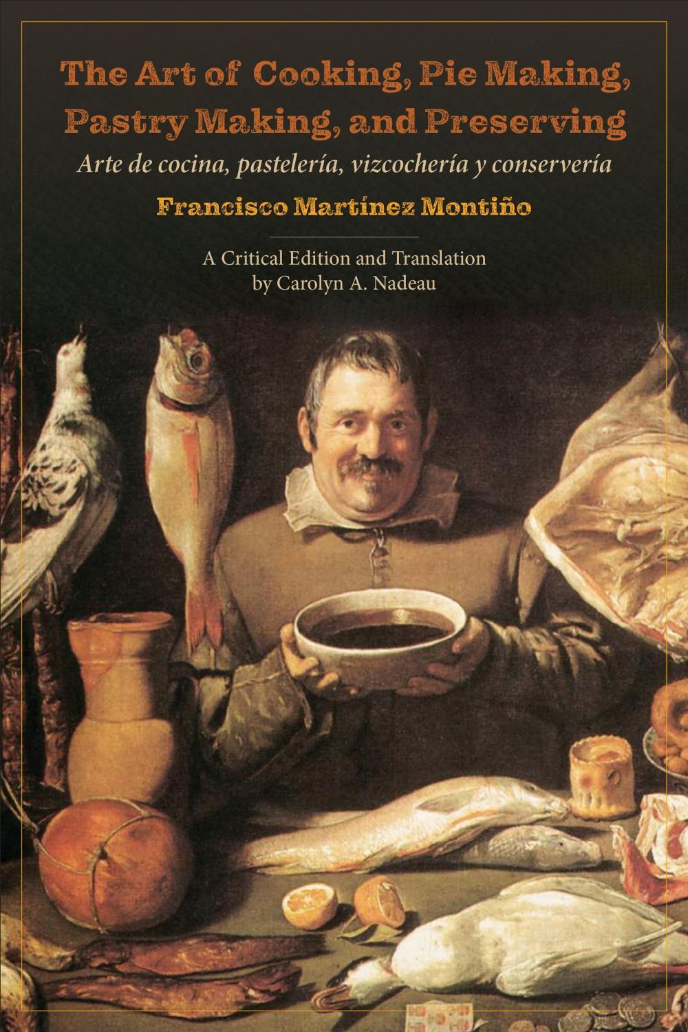 The Art of Cooking, Pie Making, Pastry Making, and Preserving by Carolyn A. Nadeau - ISBN: 9781487549374