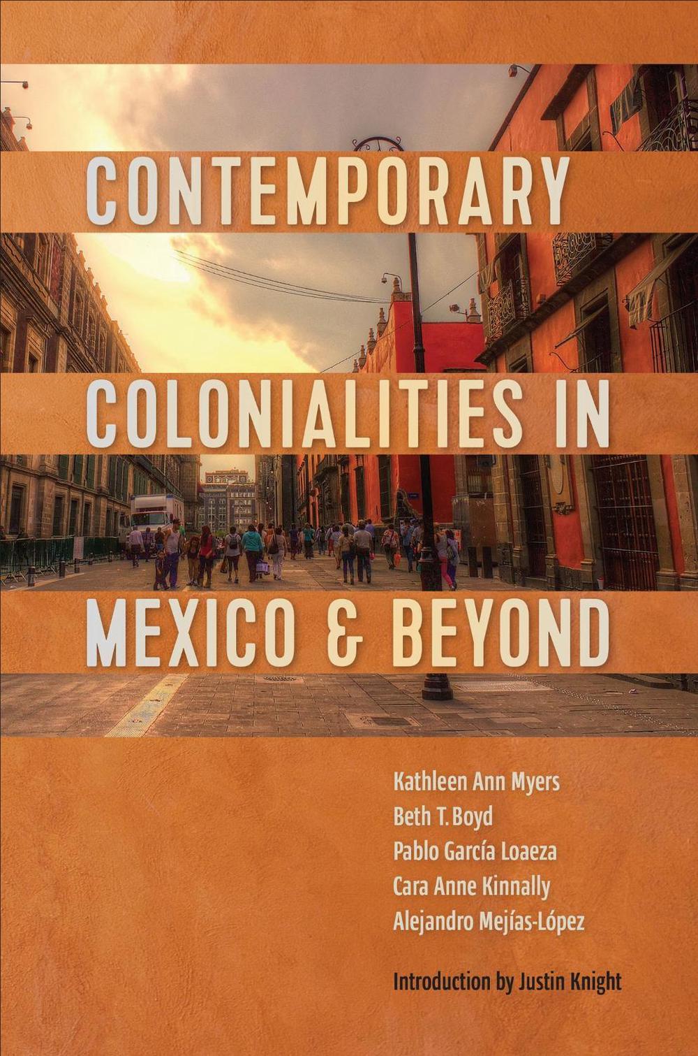 Contemporary Colonialities in Mexico and Beyond, 9781487551216