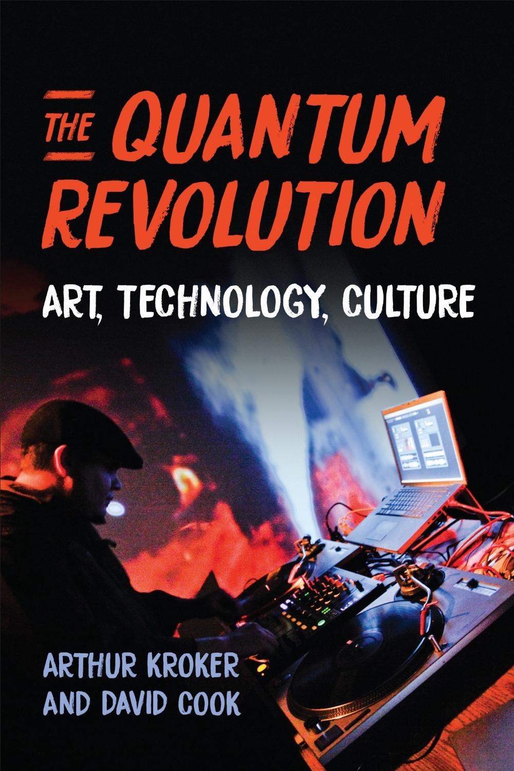 The Quantum Revolution by Arthur Kroker - ISBN: 9781487556570