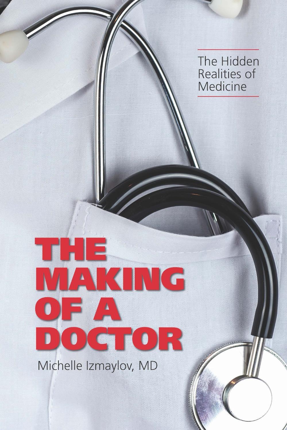 The Making of a Doctor by Michelle Izmaylov - ISBN: 9781487563875