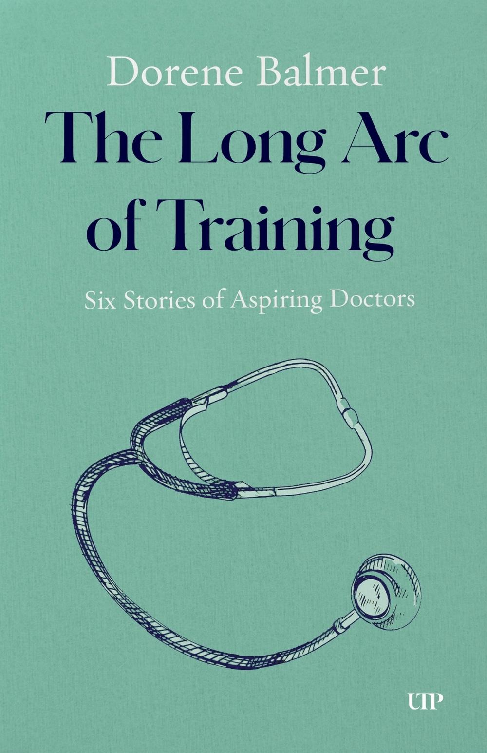 The Long Arc of Training by Dorene Balmer - ISBN: 9781487565596