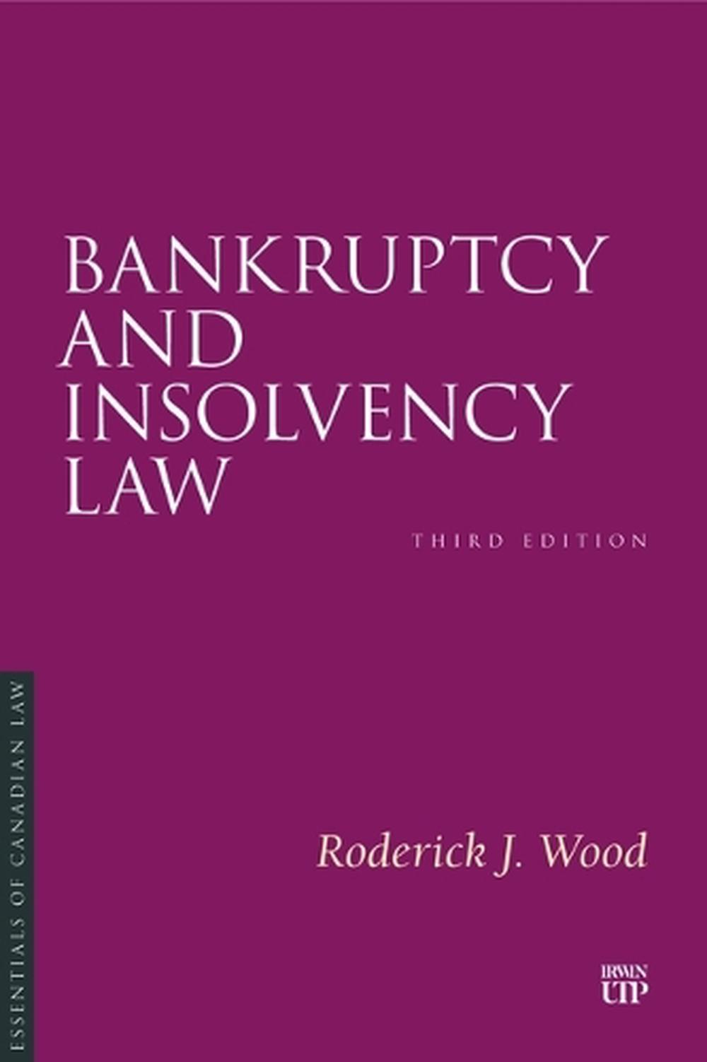 Bankruptcy and Insolvency Law, Third Edition, 9781487567729