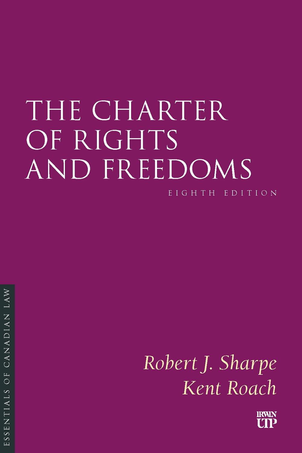The Charter of Rights and Freedoms by Kent Roach - ISBN: 9781487572846