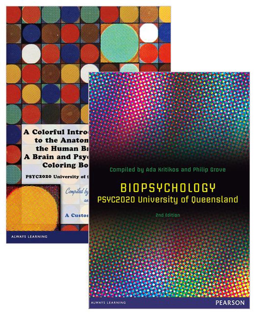 Biopsychology (Custom Edition) + A Colorful Introduction to the Anatomy of the Human Brain, 2nd Edition, 9781488608339
