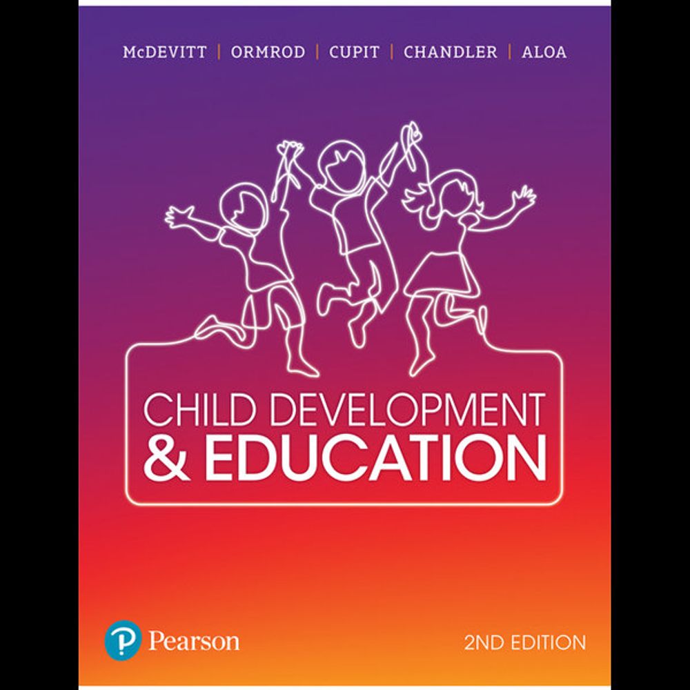 Child Development and Education, 2nd Edition by Teresa McDevitt - ISBN: 9781488615689