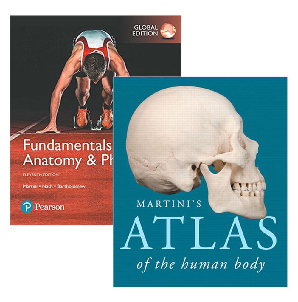 Fundamentals of Anatomy & Physiology, Global Edition + Martini's Atlas of The Human Body, 11th Edition, 9781488687488
