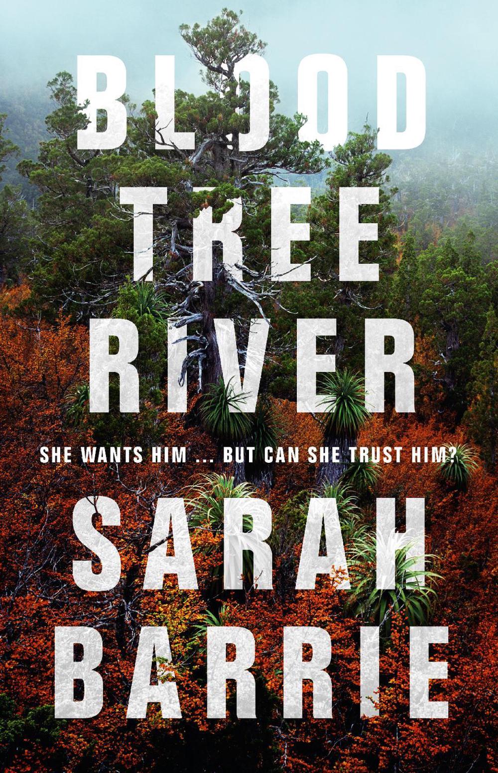 Bloodtree River by Sarah Barrie - ISBN: 9781489263520