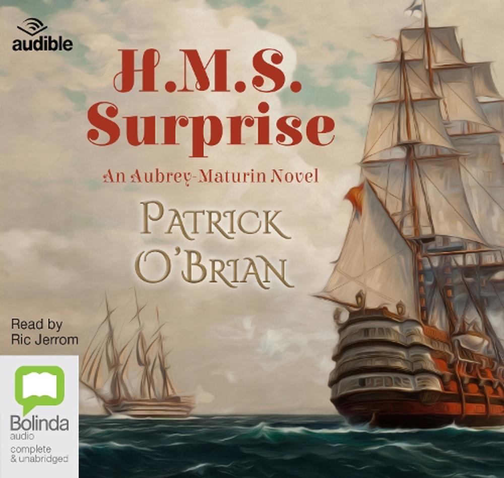 H.M.S. Surprise by Patrick O