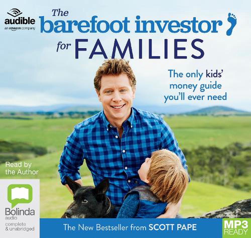 The Barefoot Investor For Families By Scott Pape 9781489481108 Buy   9781489481108 