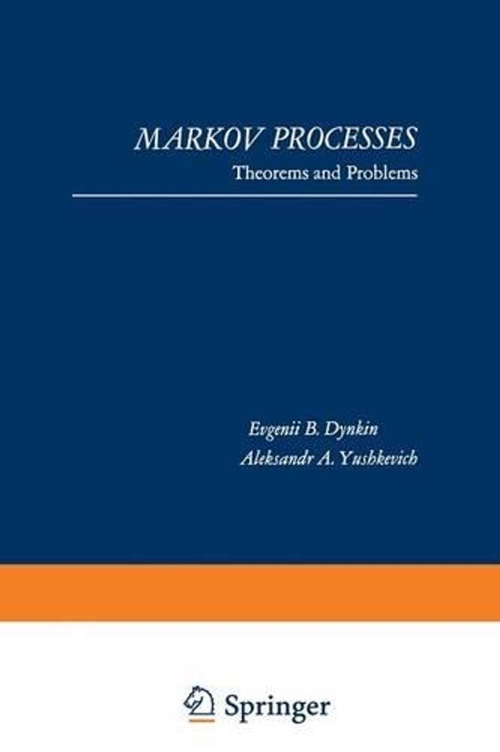Markov Processes by E.B. Dynkin - ISBN: 9781489955937