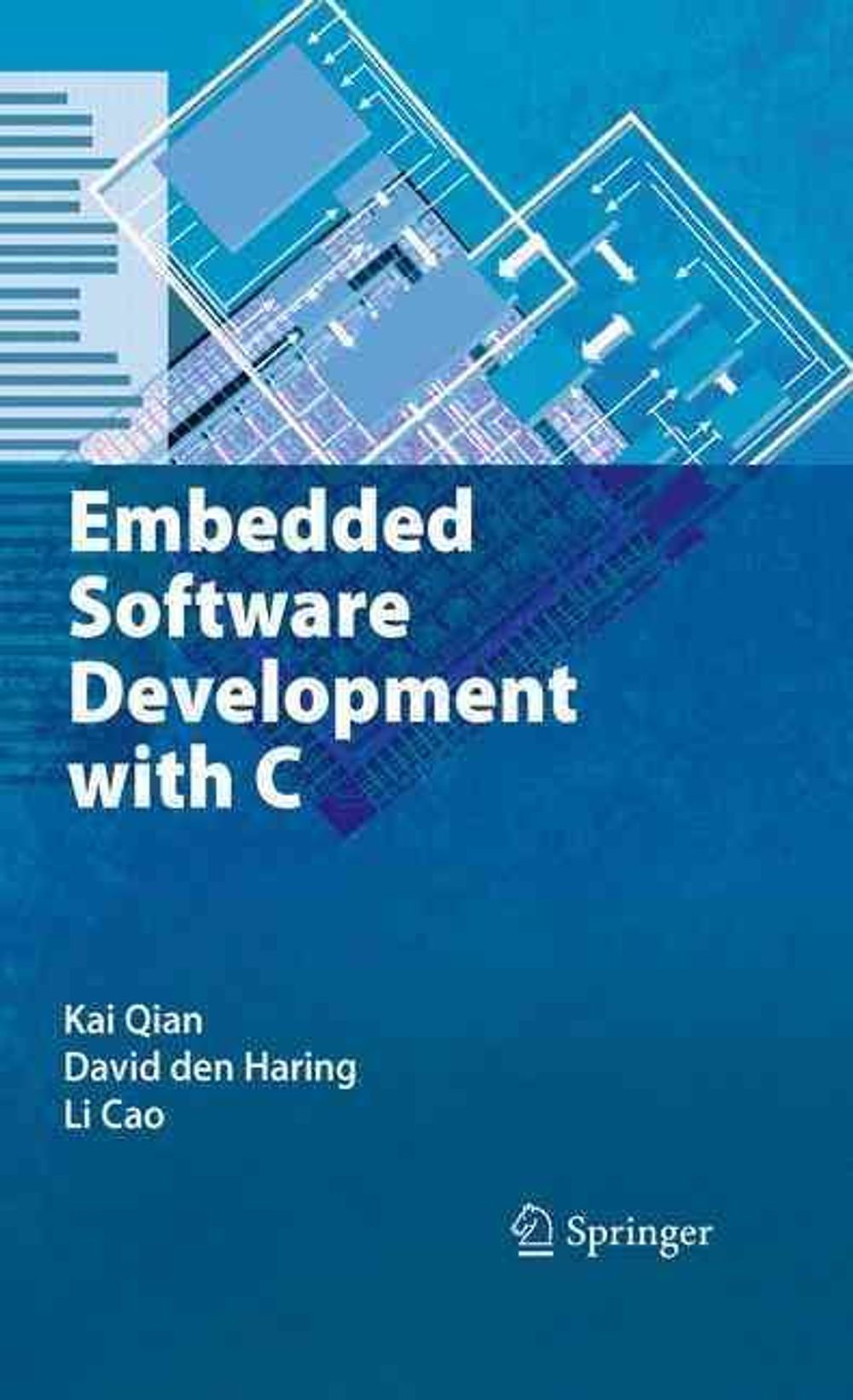Embedded Software Development with C, 2009th Edition by David Den Haring - ISBN: 9781489984999