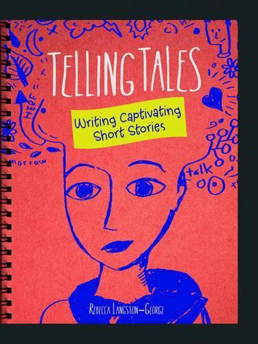 telling-tales-writing-captivating-short-stories-by-rebecca-langston