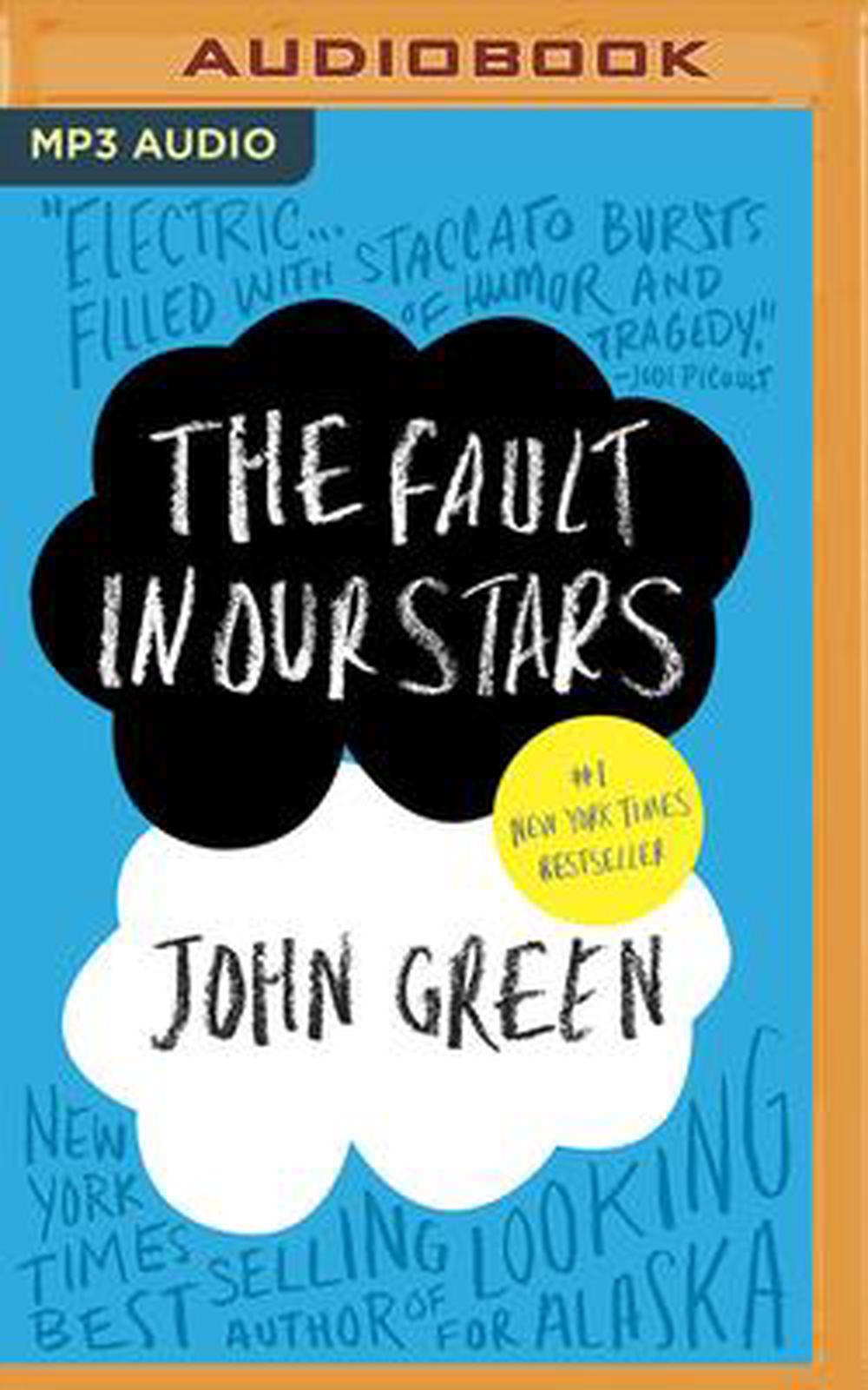 The Fault in Our Stars by John Green The Fault in Our Stars by John Green