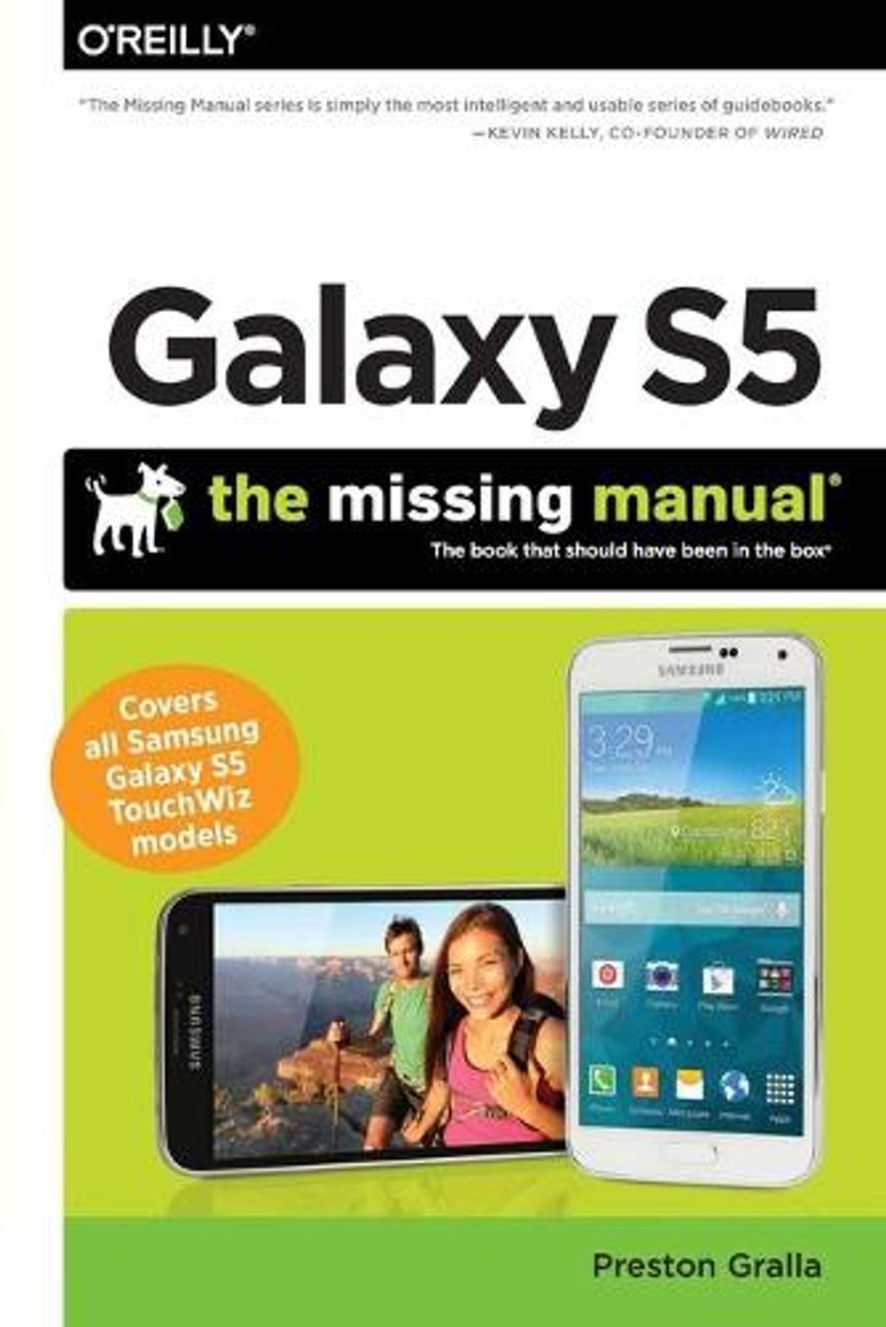 Galaxy S5 – The Missing Manual by Preston Gralla - ISBN: 9781491904534
