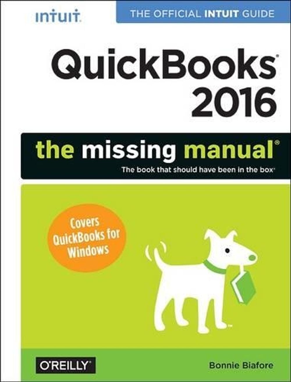 QuickBooks 2016: The Missing Manual by Bonnie Biafore - ISBN: 9781491917893