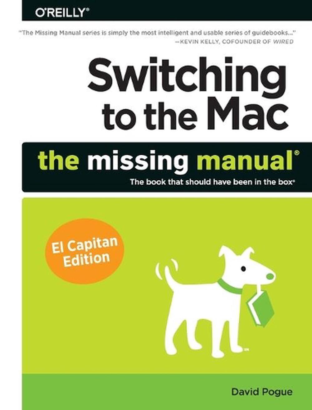 Switching to the Mac: The Missing Manual, El Capitan Edition, 9781491917978