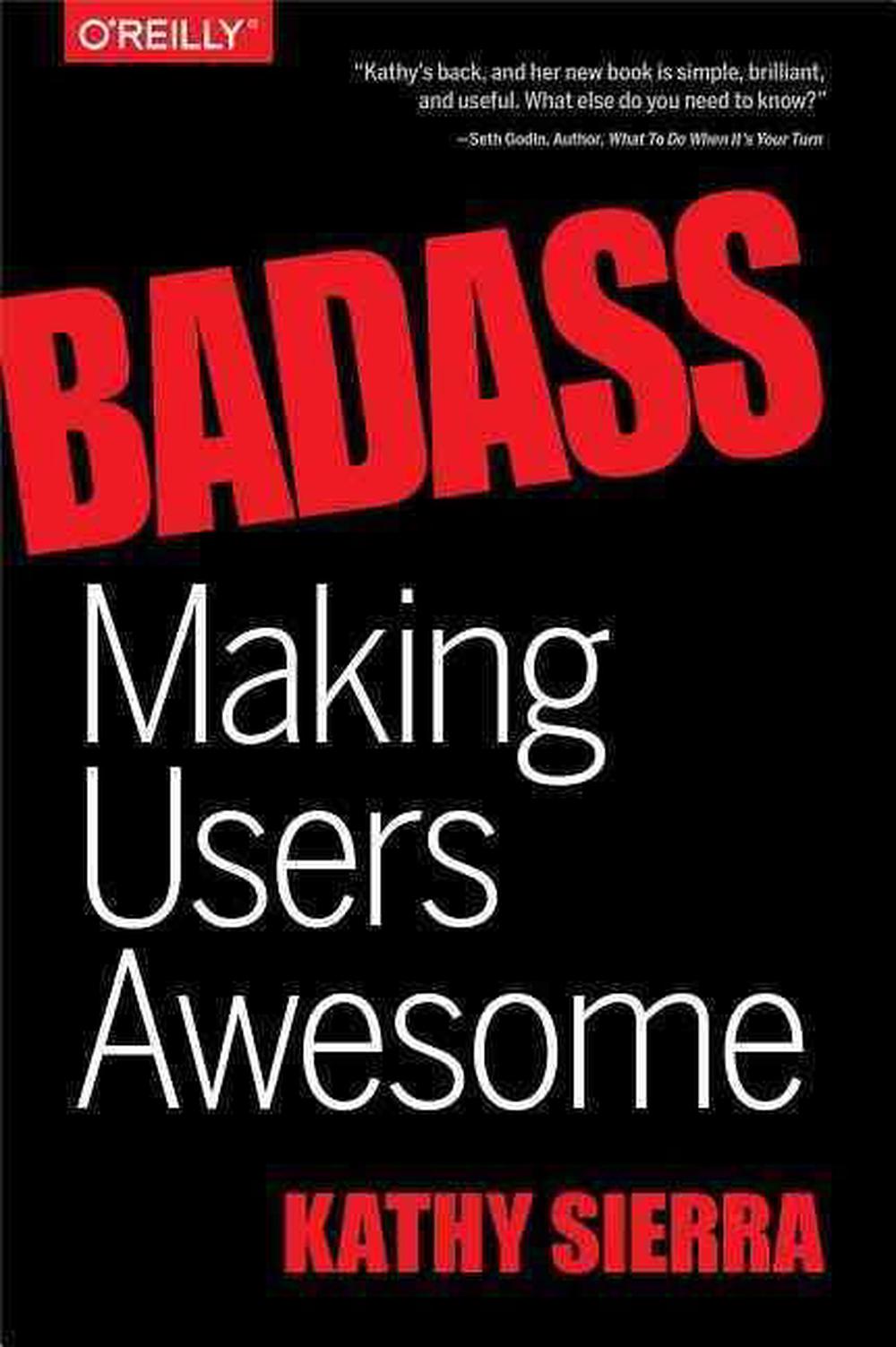 Badass – Making Users Awesome, 9781491919019