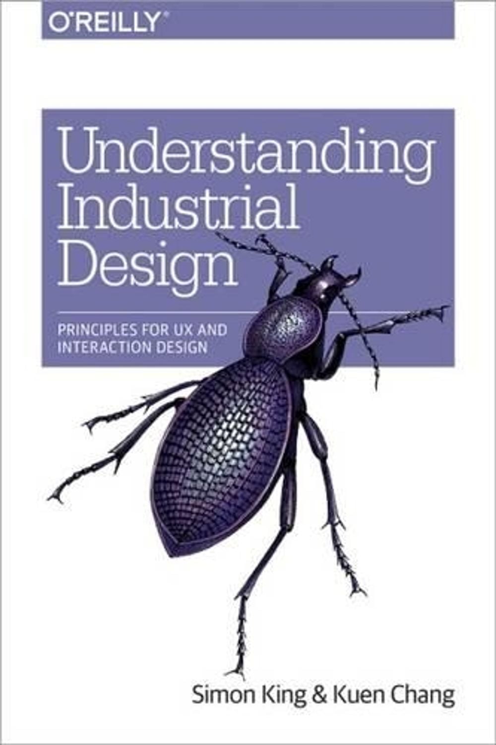 Understanding Industrial Design by Kuen Chang - ISBN: 9781491920398