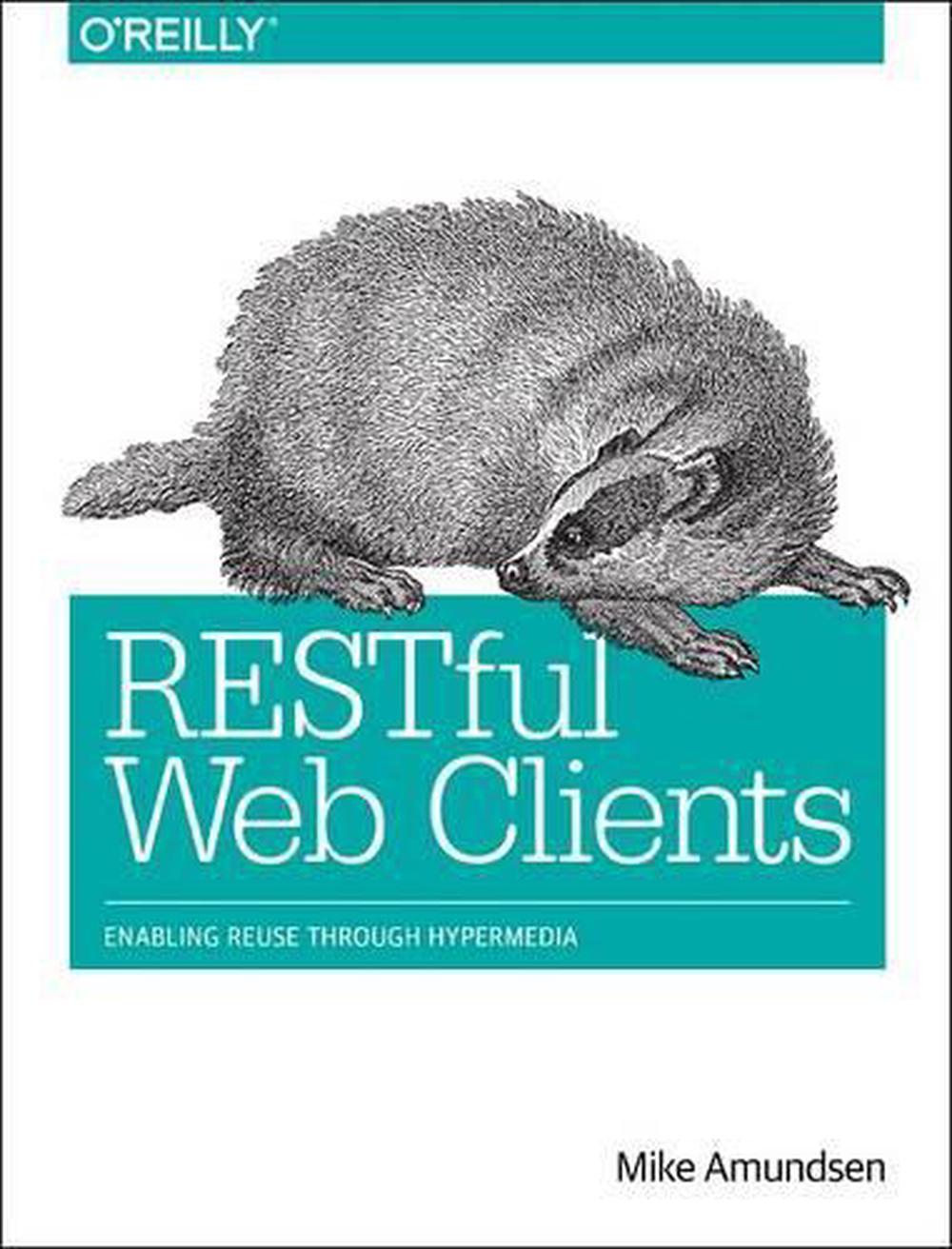 RESTful Web Clients, 9781491921906