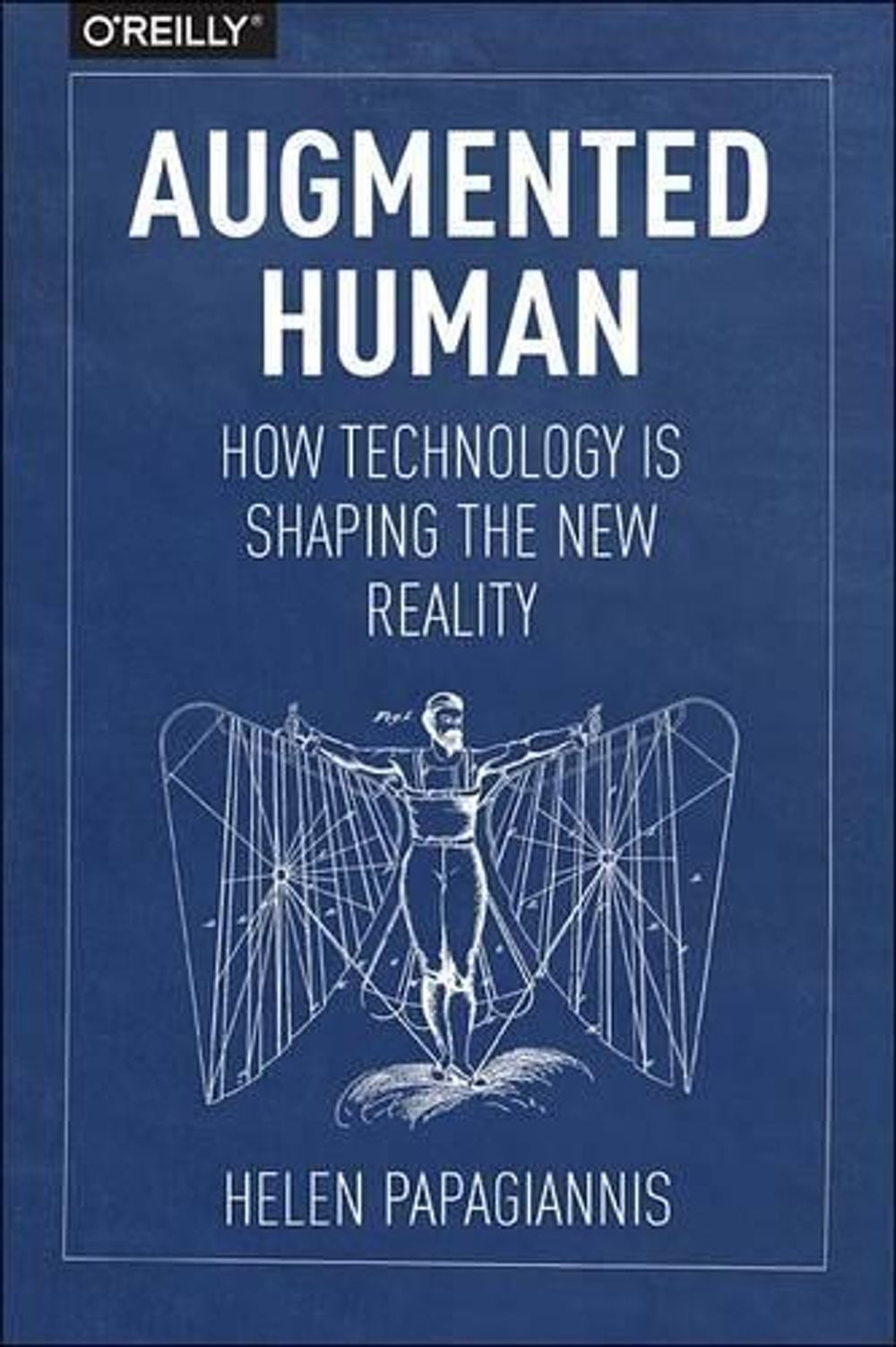 Augmented Human by Helen Papagiannis - ISBN: 9781491928325