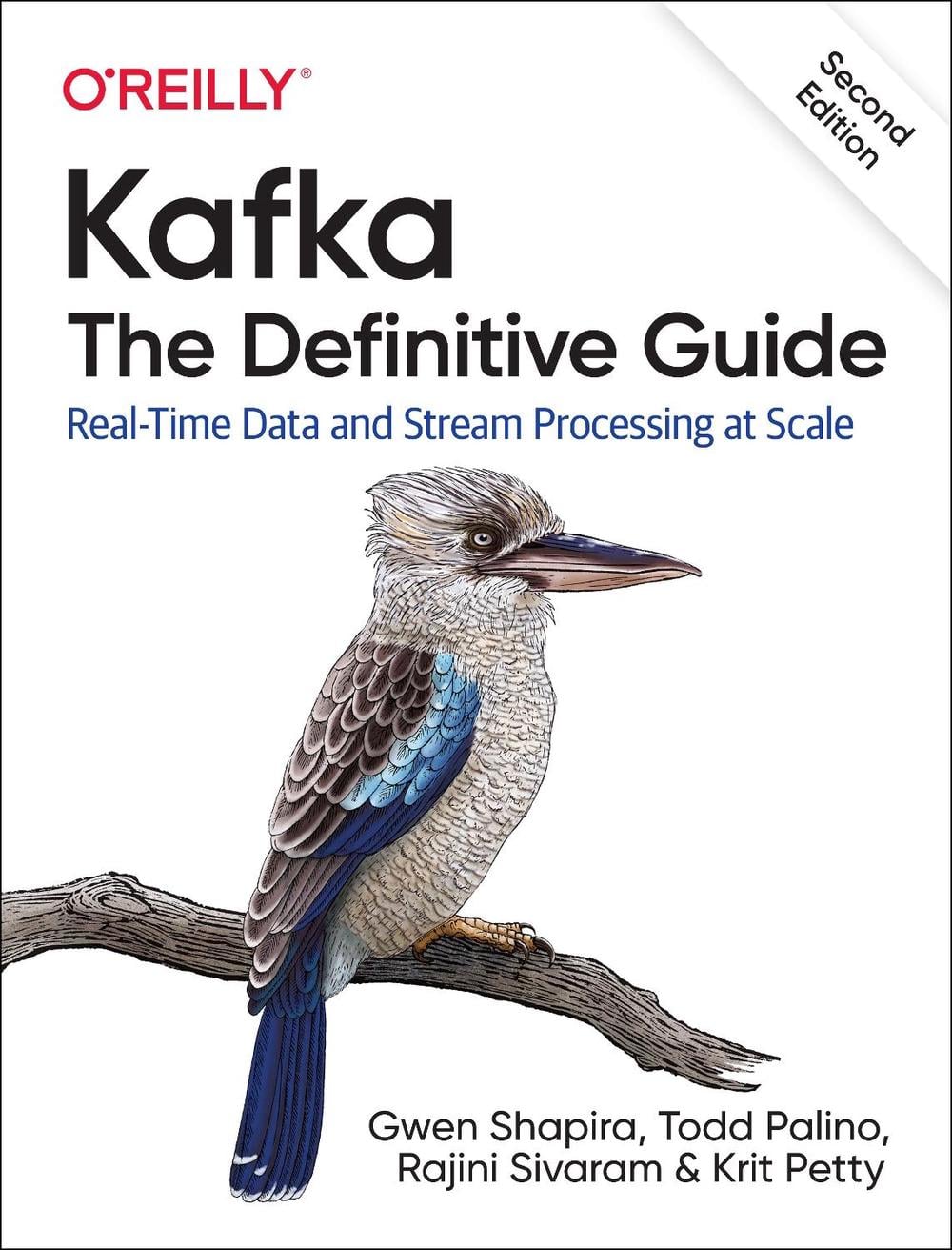 Kafka - The Definitive Guide by Gwen Shapira - ISBN: 9781492043089