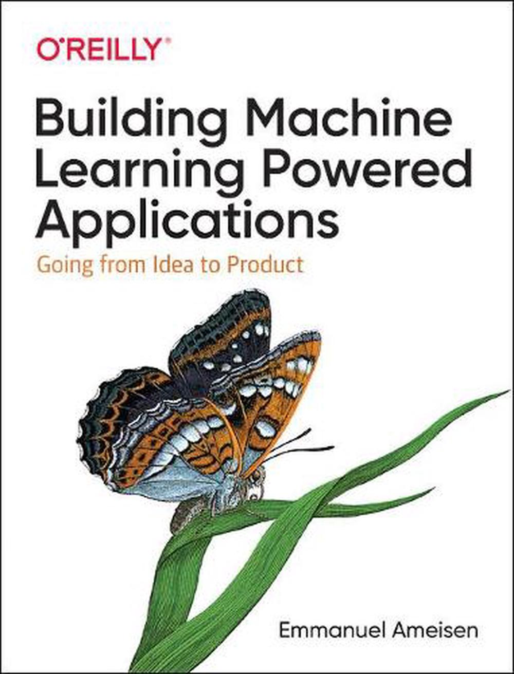 Building Machine Learning Powered Applications, 9781492045113