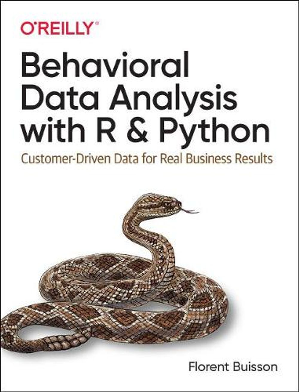 Behavioral Data Analysis with R and Python by Florent Buisson - ISBN: 9781492061373
