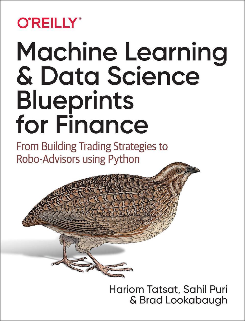 Machine Learning and Data Science Blueprints for Finance, 9781492073055