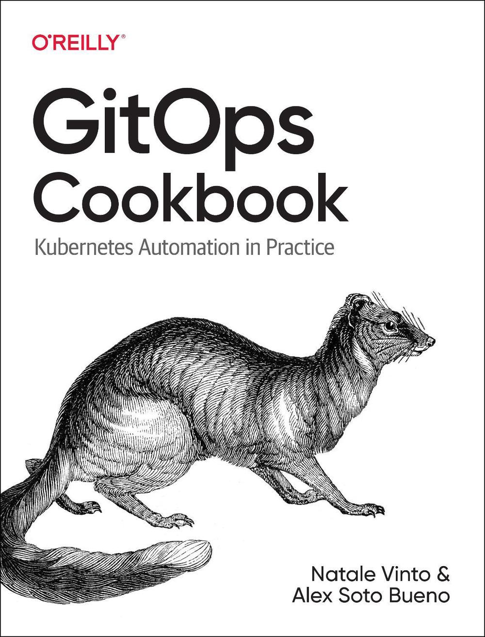 Gitops Cookbook, 9781492097471