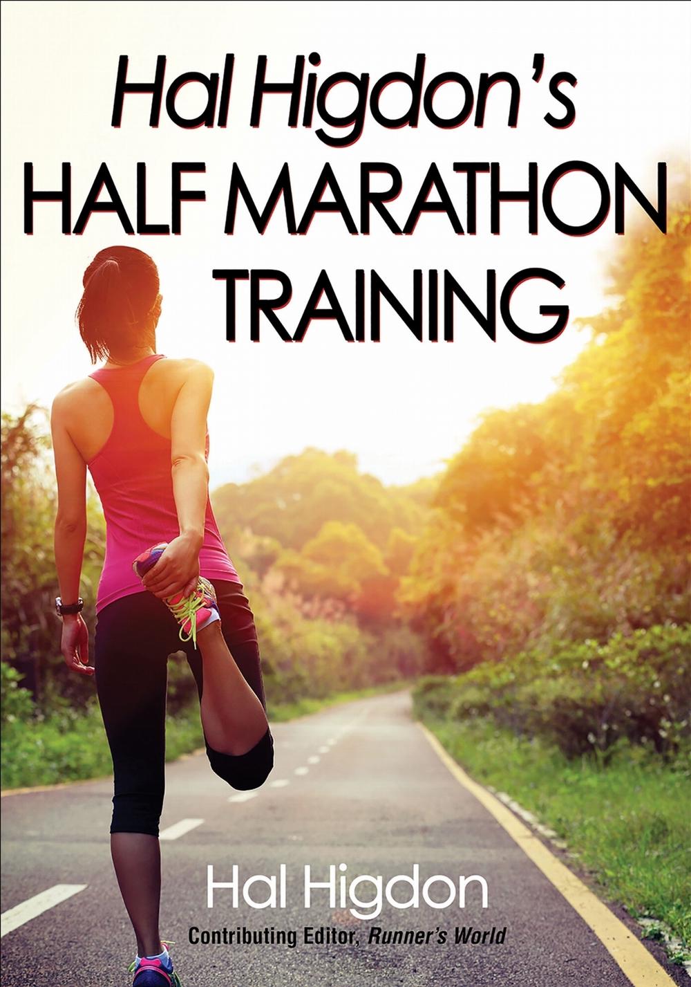 Hal Higdon's Half Marathon Training, 9781492517245