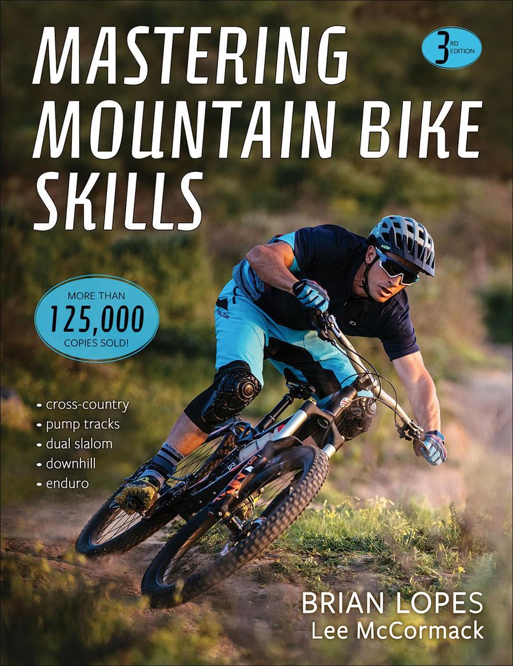 Mastering Mountain Bike Skills 3rd Edition, 9781492544494