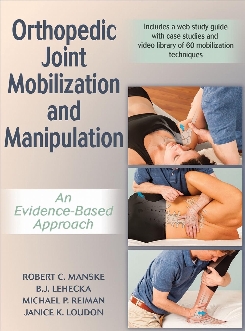 Orthopedic Joint Mobilization and Manipulation with Web Study Guide by Robert Manske - ISBN: 9781492544951