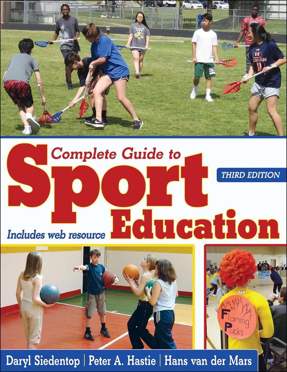 Complete Guide to Sport Education, 3rd Edition, 9781492562511