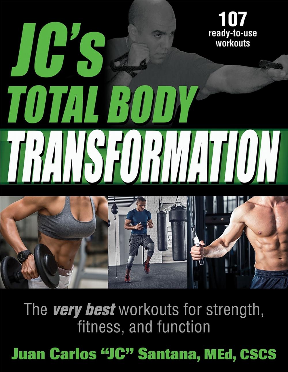 JC's Total Body Transformation, 9781492563174
