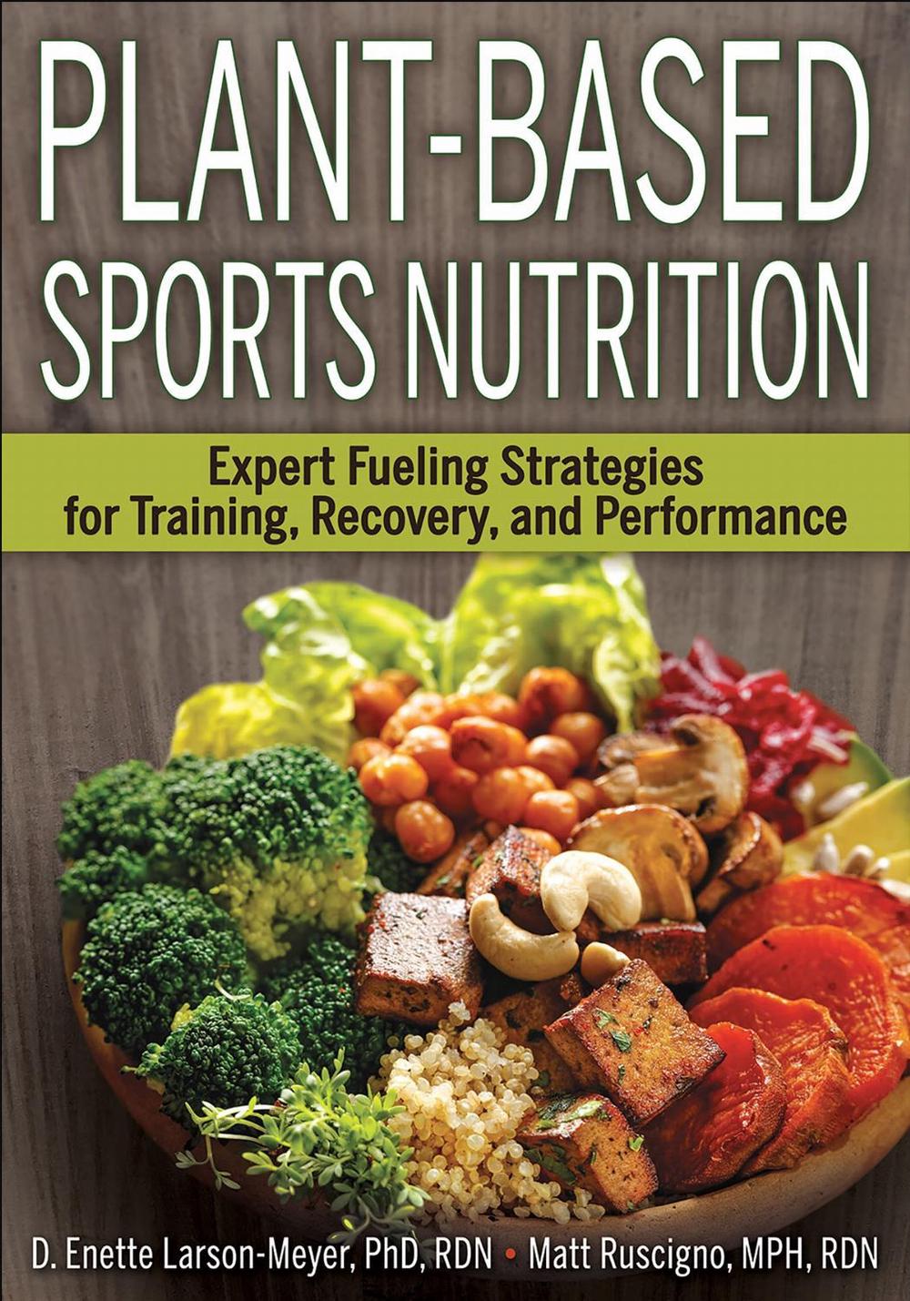Plant-Based Sports Nutrition, 9781492568643
