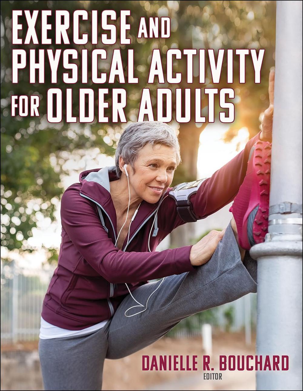 Exercise and Physical Activity for Older Adults, 9781492572909