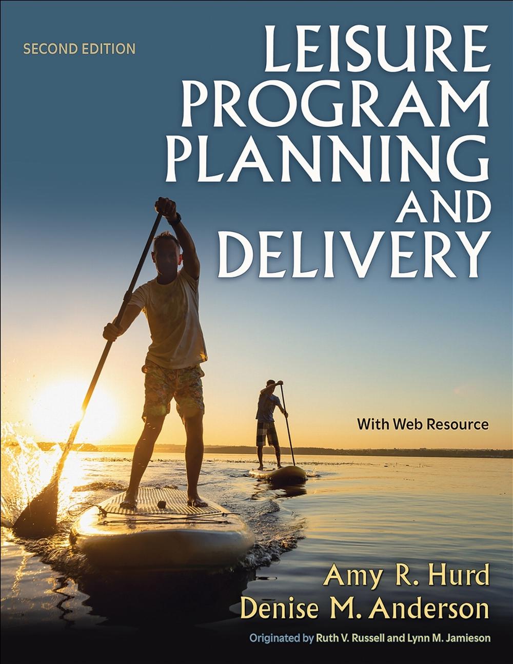 Leisure Program Planning and Delivery, 9781492588566