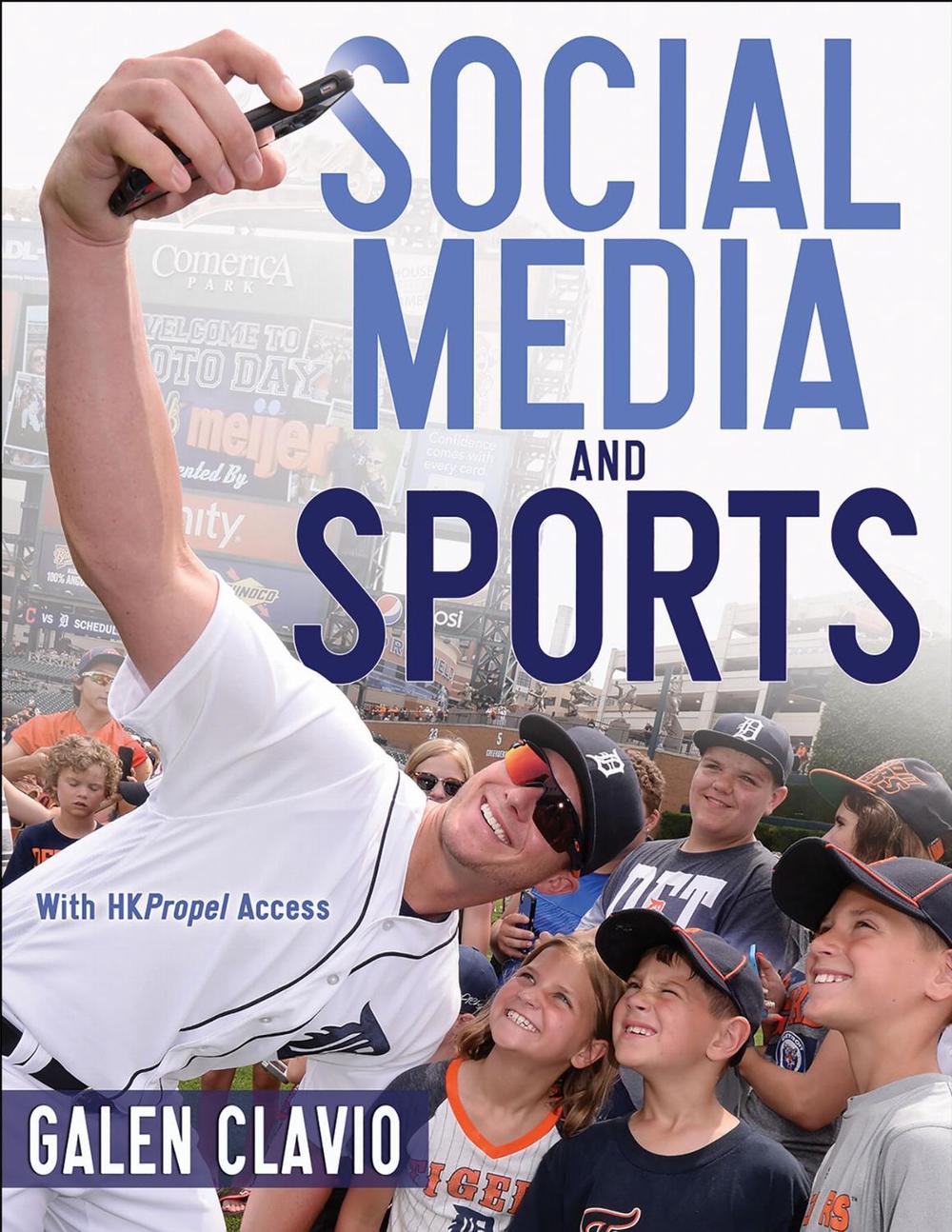 Social Media and Sports by Galen Clavio - ISBN: 9781492592082