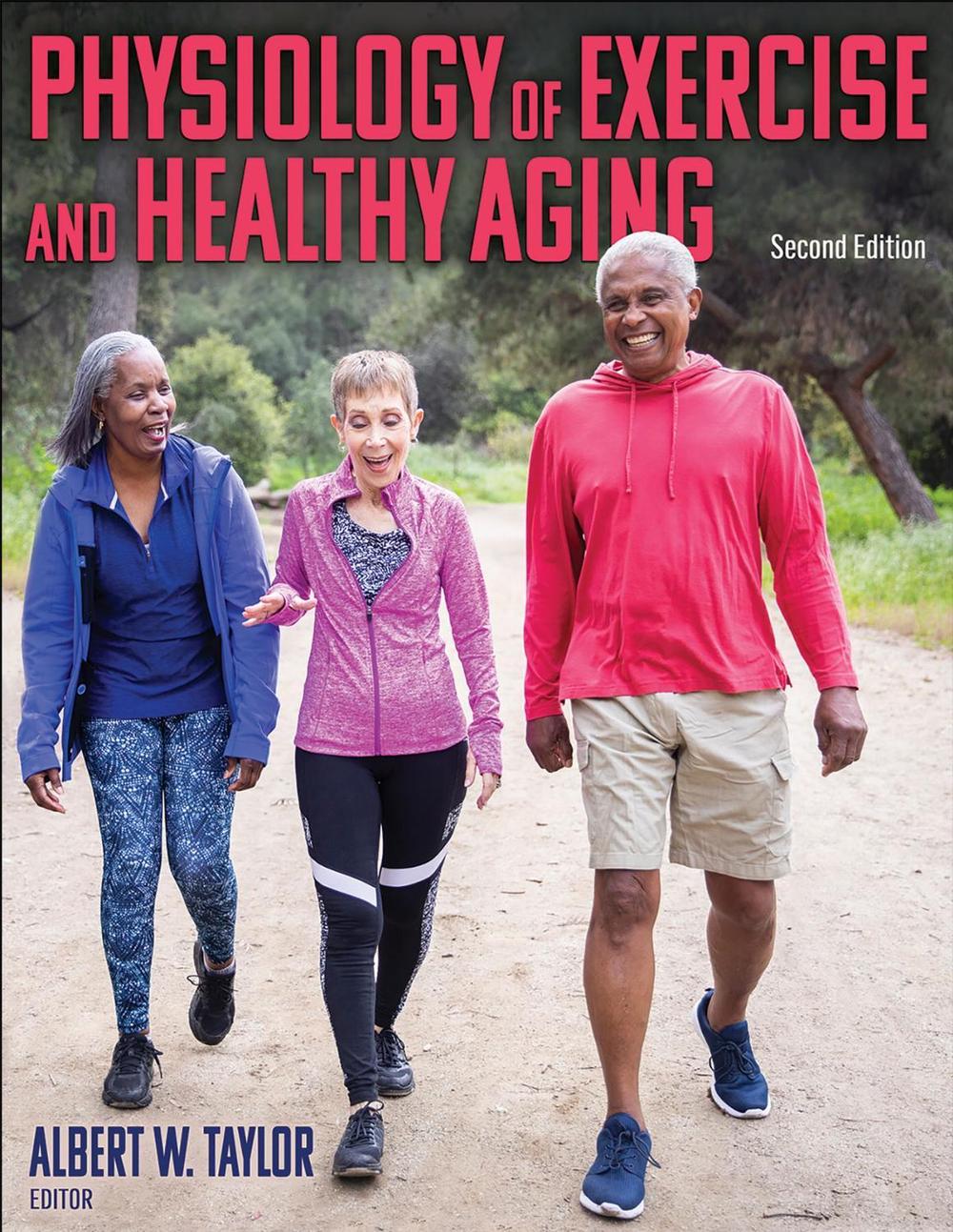 Physiology of Exercise and Healthy Aging, 9781492597254