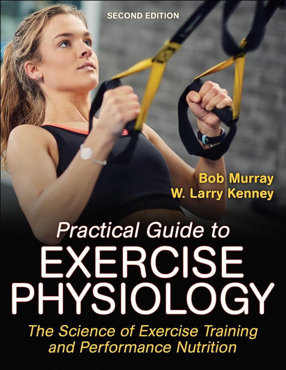 Practical Guide to Exercise Physiology, 9781492599050