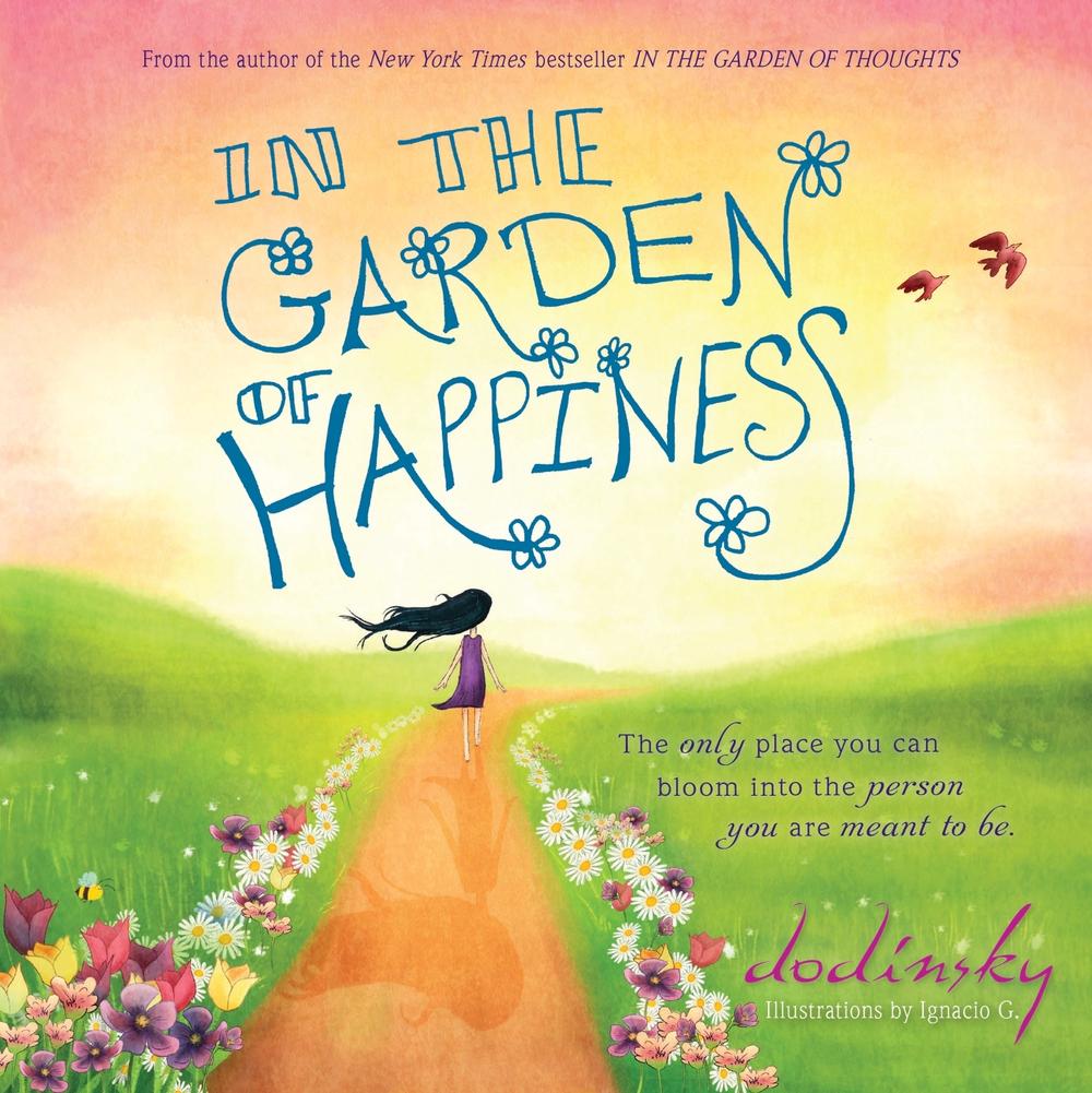 In the Garden of Happiness by Dodinsky, Hardcover, 9781492602620 | Buy ...