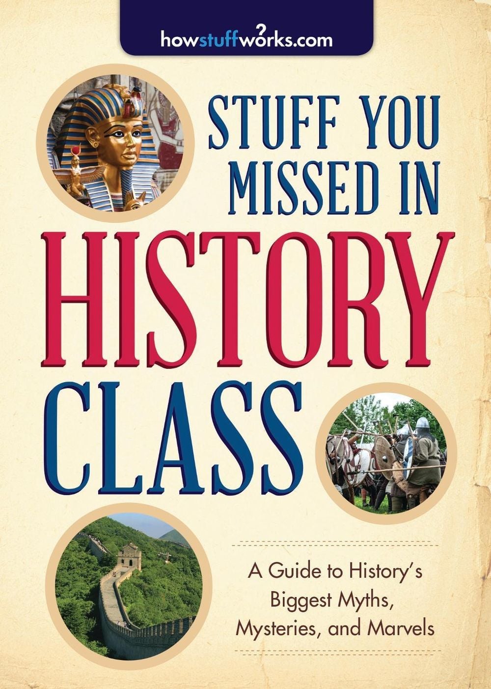 Stuff You Missed in History Class by HowStuffWorks.com - ISBN: 9781492603085