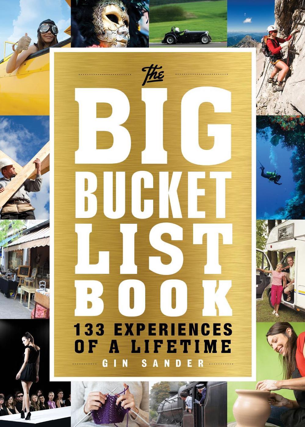 The Big Bucket List Book by Gin Sander - ISBN: 9781492609803