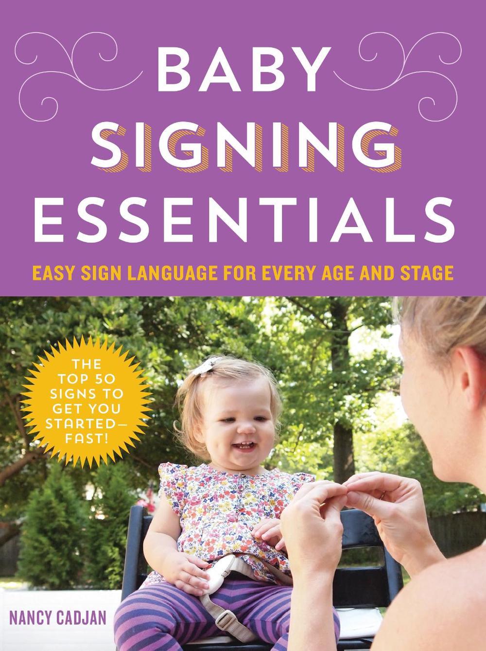 Baby Signing Essentials by Nancy Cadjan - ISBN: 9781492612537