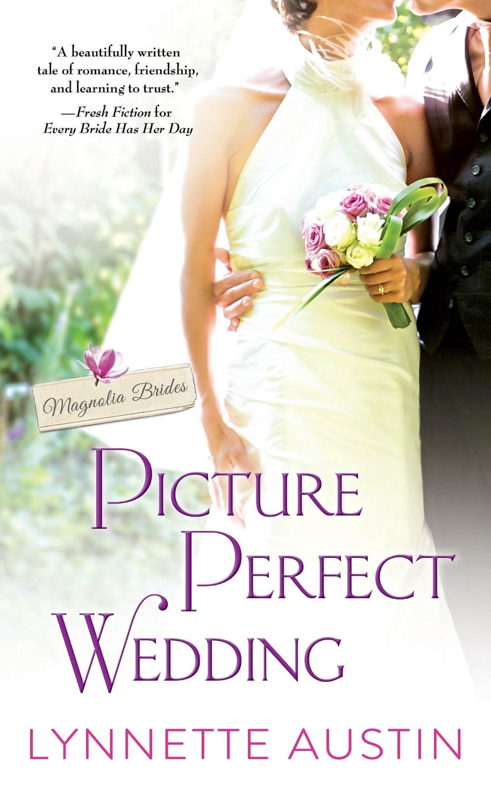 Picture Perfect Wedding by Lynnette Austin - ISBN: 9781492618034