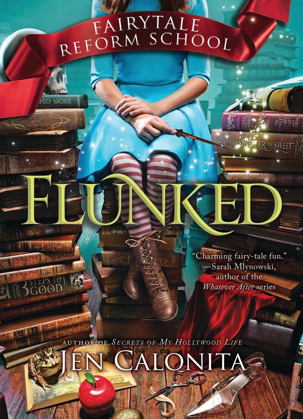 Flunked by Jen Calonita - ISBN: 9781492620815