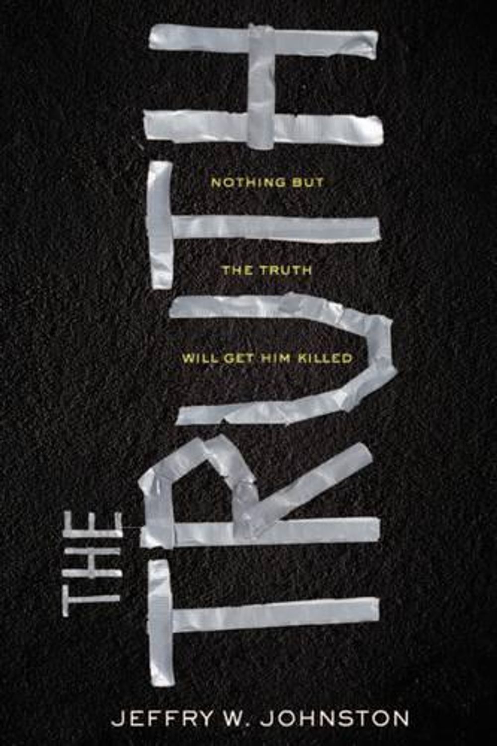 The Truth by Jeffry W. Johnston - ISBN: 9781492623205