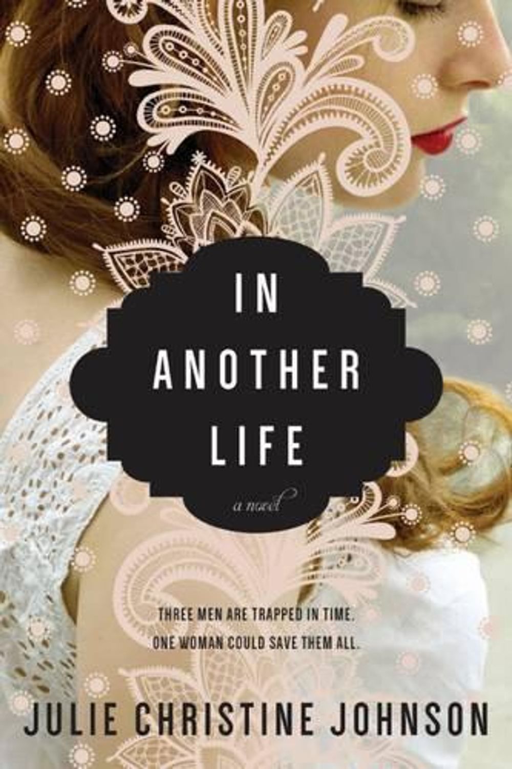 In Another Life by Julie Christine Johnson - ISBN: 9781492625209