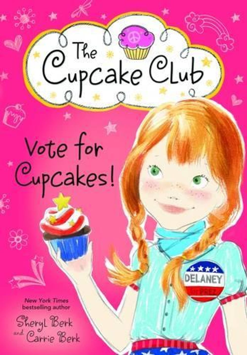 Vote for Cupcakes! by Sheryl Berk - ISBN: 9781492626107